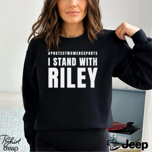 Official #Protectwomenssports I Stand with Riley America shirt