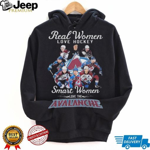 Official Real Women Love Hockey Smart Women Love The Avalanche Team Hockey Signatures shirt