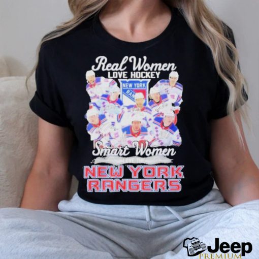 Official Real Women Love Hockey Smart Women Love The New York Rangers Shirt