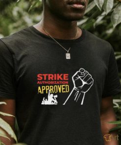 Official Sag Aftra Strike Authorization Approved Shirt