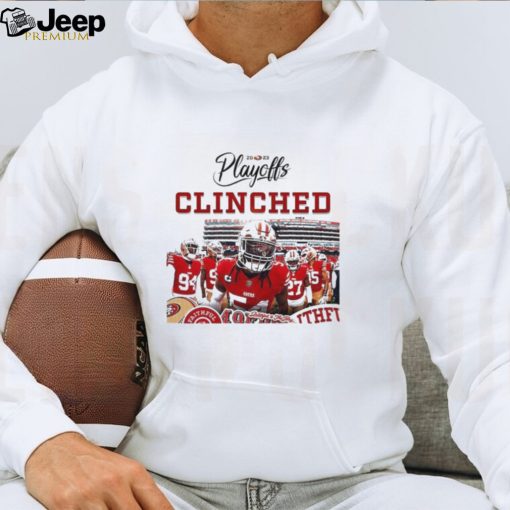 Official San Francisco 49ers Clinched The 2023 NFL Playoffs Shirt