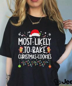 Official Santa Hat Most Likely To Bake Christmas Cookies Unisex T Shirt