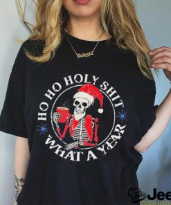 Official Santa Skeleton Ho Ho Holy Shit What A Year 2023 Merry Christmas Unisex T Shirt