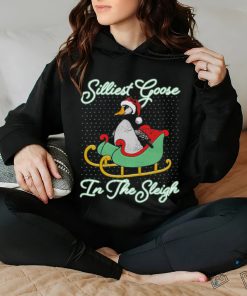 Official Silliest Goose In The Sleigh T Shirt