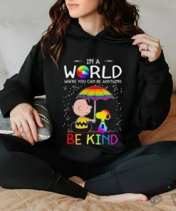 Official Snoopy And Woodstock In A World Where You Can Be Anything Be Kind LGBT t shirt