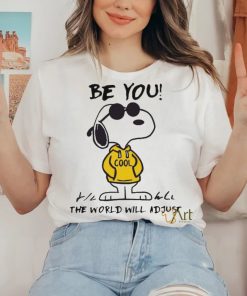 Official Snoopy Be You The World Will Adjust Shirt