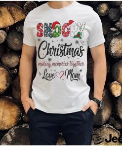 Official Snoopy Christmas Making Memories Together Love Mom T Shirt