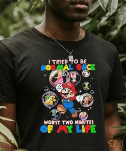 Official Super Mario game I tried to be normal once worst two minutes of my life T Shirt