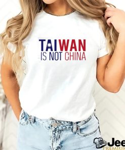 Official Taiwan Is Not China T Shirt