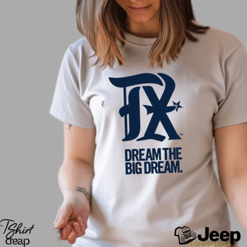 Official Texas Rangers dream the big dream 2023 City Connect shirt