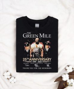 Official The Green Mile 25th Anniversary 1999 2024 Thank You For The Memories Shirt