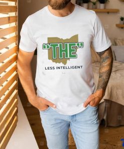 Official The Less Intelligent Gift Shirt