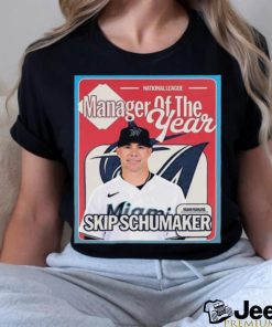 Official The National League Manager Of The Year Award Winner Is Skip Schumaker Of The Miami Marlins T Shirt