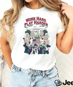 Official The Presidents Work Hard Play Harder Shirt