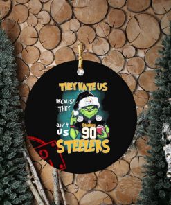 Official They Hate Us Because Ain’t Us Pittsburgh Steelers The Grinch Christmas Ornament