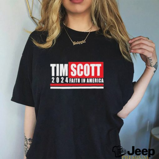 Official Tim Scott for President 2024 Shirt Tim Scott Faith in America 2024 Primary Election Shirt