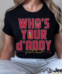 Official Travis d’arnaud atlanta braves of major league baseball who’s your d’addy Shirt