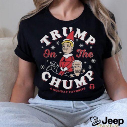 Official Trump on the chump Christmas T shirt