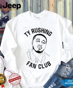 Official Ty Rushing Fan Club Shirt