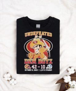 Official Undefeated Dem Boyz San Francisco 49ers 42 Dallas Cowboys 10 October 8 2023 Levis Stadium T Shirt