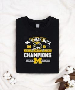 Official University Of Michigan 2023 B10 Conference Champions Back 2 Back 2 Back Hail To The Victors Shirt