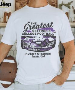 Official Washington Huskies The Greatest Setting In College Football Shirts