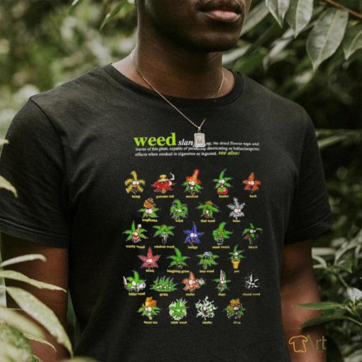 Official Weed Slang Definition Various Species T Shirt