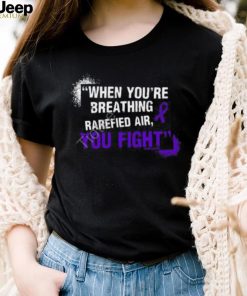 Official When You’re Breathing Rarefied Air, You Fight Crewneck Sweatshirt