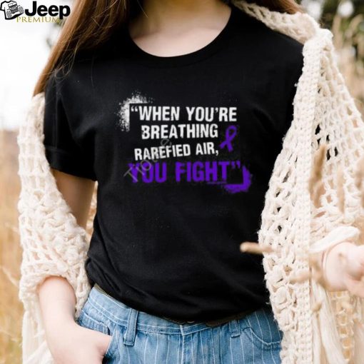 Official When You’re Breathing Rarefied Air, You Fight Crewneck Sweatshirt