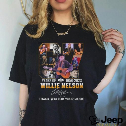 Official Years of 1956 2023 willie nelson thank you for your music shirt