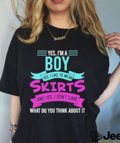 Official Yes, I’m A Boy Yes, I Like Wear Skirts New shirt