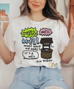 Official Zoe bread merch well well well what have we here it's a well oh right shirt