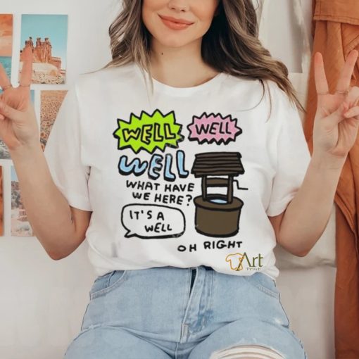 Official Zoe bread merch well well well what have we here it's a well oh right shirt