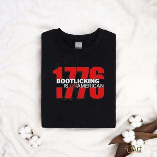 Official amazing Lucas 1776 Bootlicking Is Unamerican Shirt