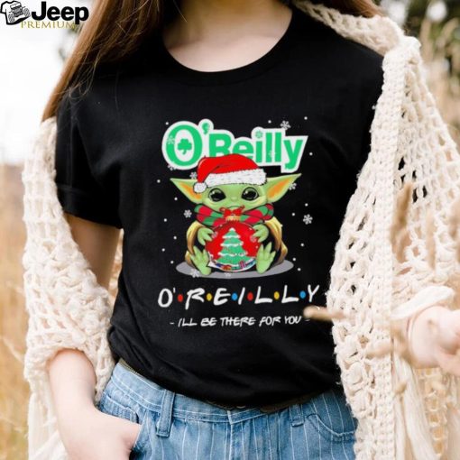 Official baby Yoda hug ball hat santa O’Reilly I’ll be there for you merry christmas shirt