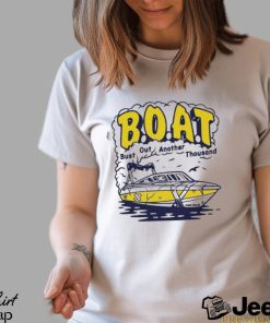 Official boat bust out another thousand Shirt