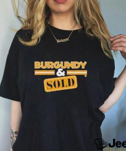 Official burgundy And Sold T Shir