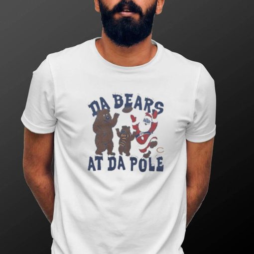 Official chicago Bears Christmas Da Bears At Da Pole T Shirt