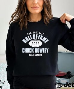 Official chuck Howley Dallas Cowboys Pro Football Hall Of Fame 2023 shirt