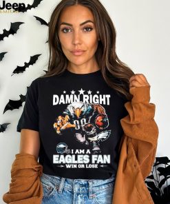 Damn Right I Am Atlanta Falcons Fan Win Or Lose Unisex T-Shirt