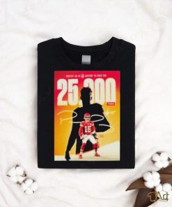 Official fastest Qb In Nfl History To Pass 25000 Yards Congratulations Patrick Mahomes Shirt