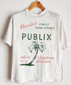 Official floridas Finest Food Stores Publix Where Is A Shopping Pleasure Shirt