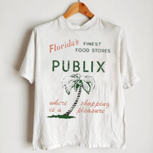 Official floridas Finest Food Stores Publix Where Is A Shopping Pleasure Shirt