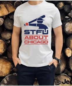 Official harebrained Stfu About Chicago Southside Shirt