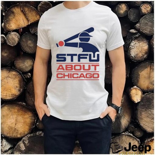 Official harebrained Stfu About Chicago Southside Shirt