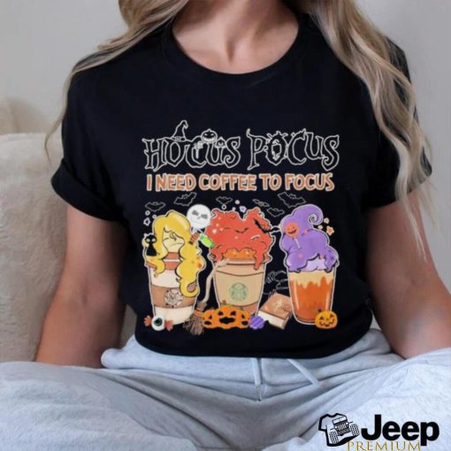 Official hocus pocus I need coffee to focus shirt