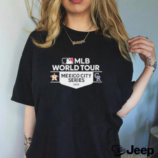 Official houston Astros And Colorado Rockies 2023 Mlb World Tour Mexico City Series Shirt