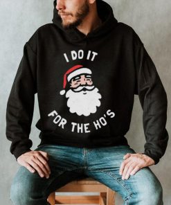 Official i Do It For The Ho’s Funny Christmas Shirt