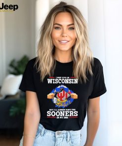 Official i May Live In Wisconsin But I’ll Always Have The Oklahoma Sooners In My Dna 2023 Shirt