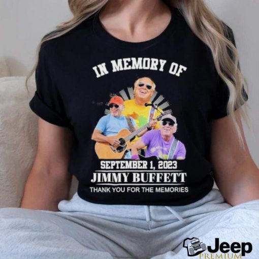 Official in memory of september 01 2023 jimmy buffett thank you for the memories shirt